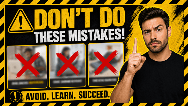Mistakes to Avoid