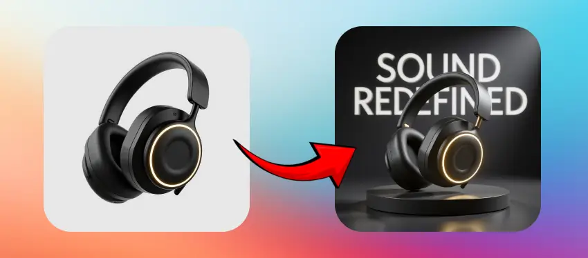 Side-by-side comparison of a black over-ear headphone on a plain white background transforming into a stylish product display on a dark stage with glowing lights and bold text that reads 'Sound Redefined', showcasing the power of Nano Banana image editing