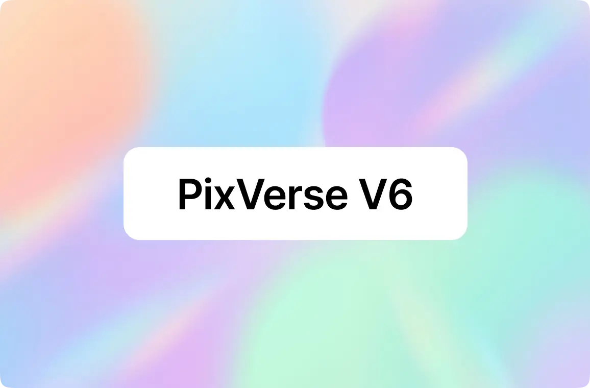 PixVerse V6