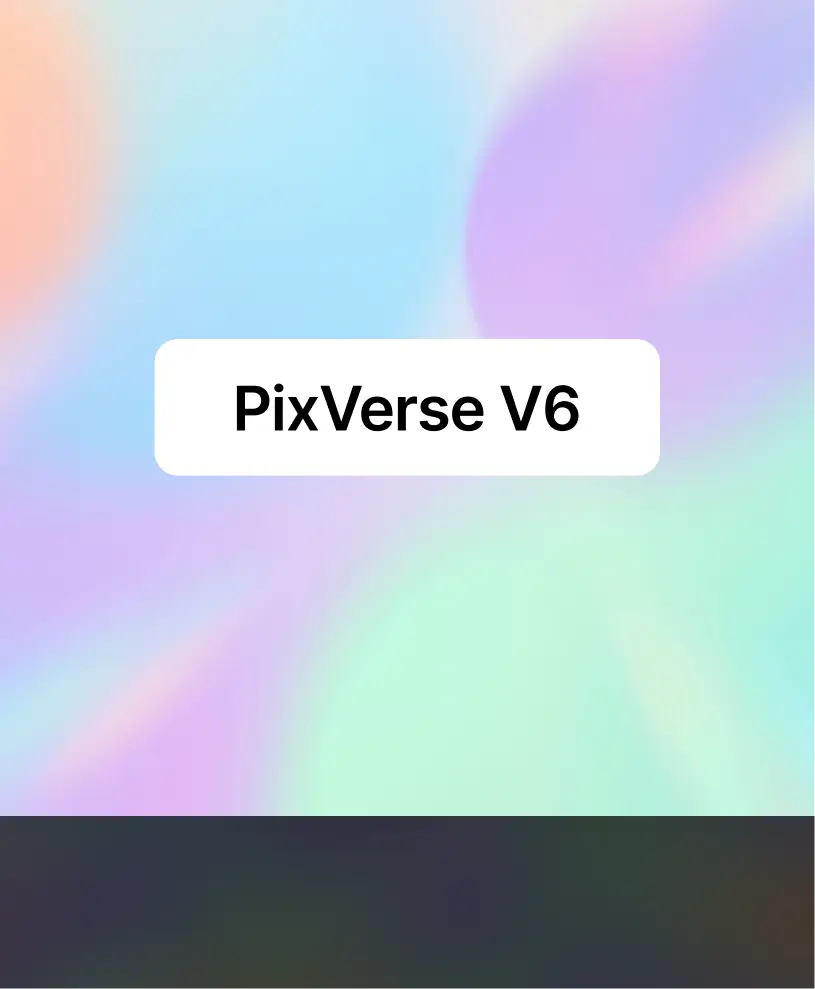 PixVerse V6