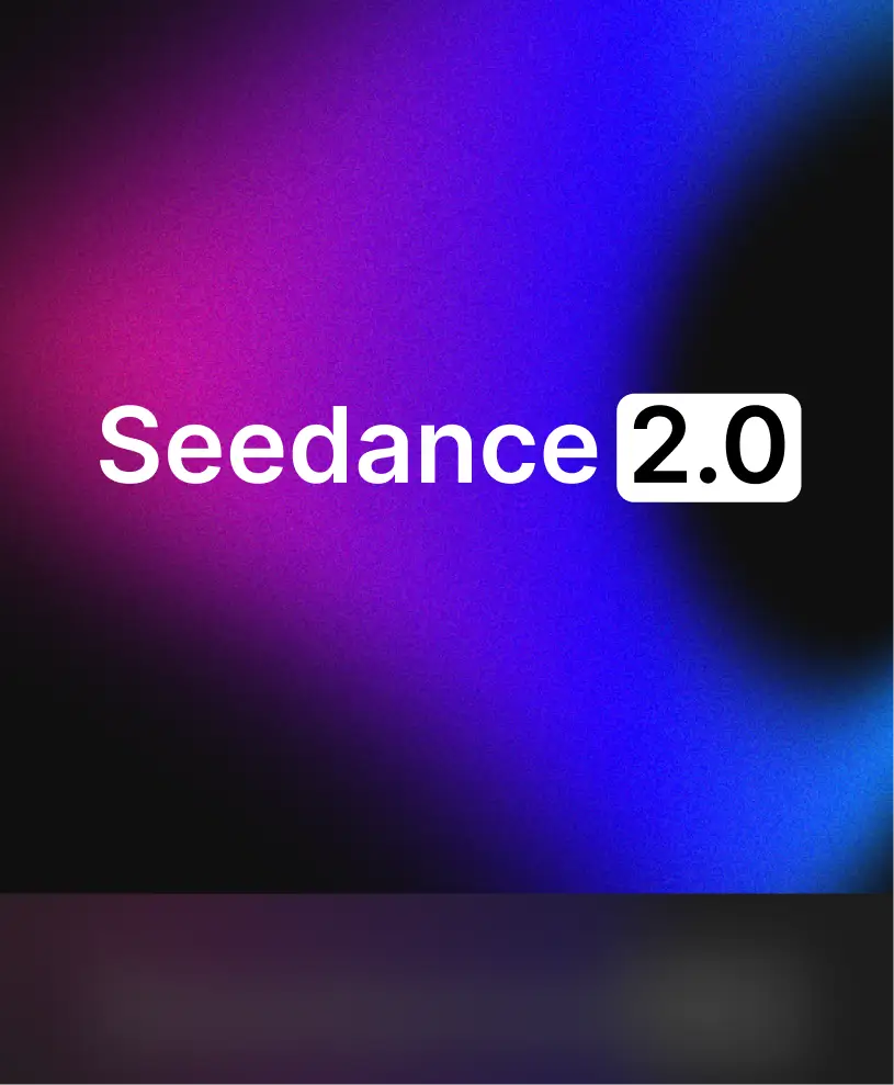 Seedance 2.0