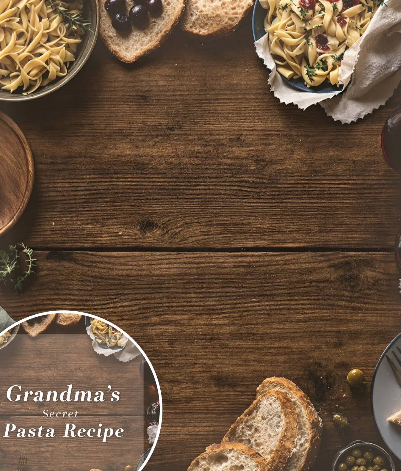Rustic food blog top-down photo with overlaid recipe title 'Grandma’s Secret Pasta Recipe'—perfect use case for removing text with AI